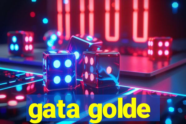 gata golde